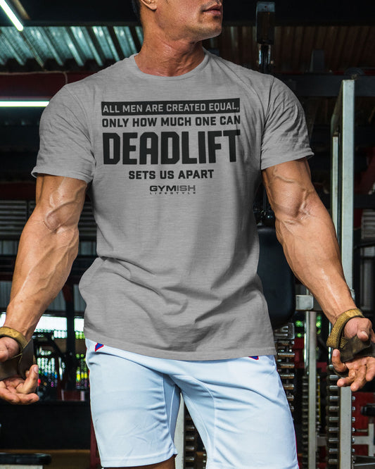 090. Created Equal Deadlift Funny Workout Gym T-Shirt for Men T-Shirt GYMISH LIFESTYLE