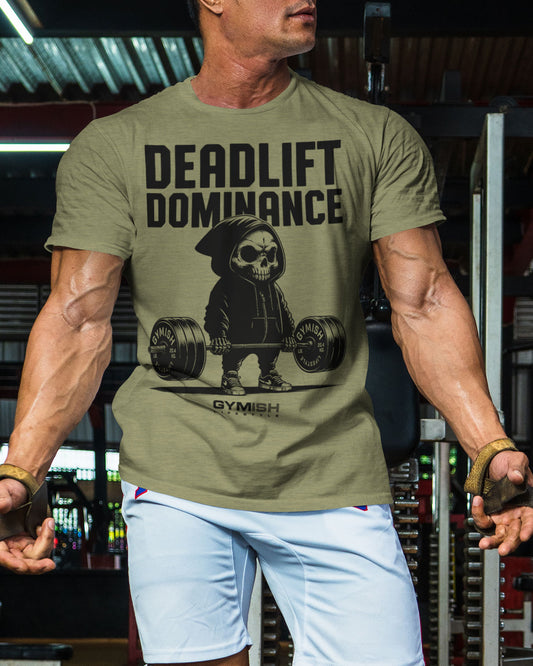 095. Deadlift Dominance Funny Workout Gym T-Shirt For Men T-Shirt GYMISH LIFESTYLE