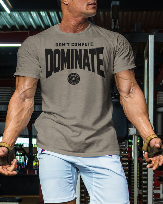 154. Dominate Funny Motivational Workout Gym T-Shirt for Men T-Shirt GYMISH LIFESTYLE