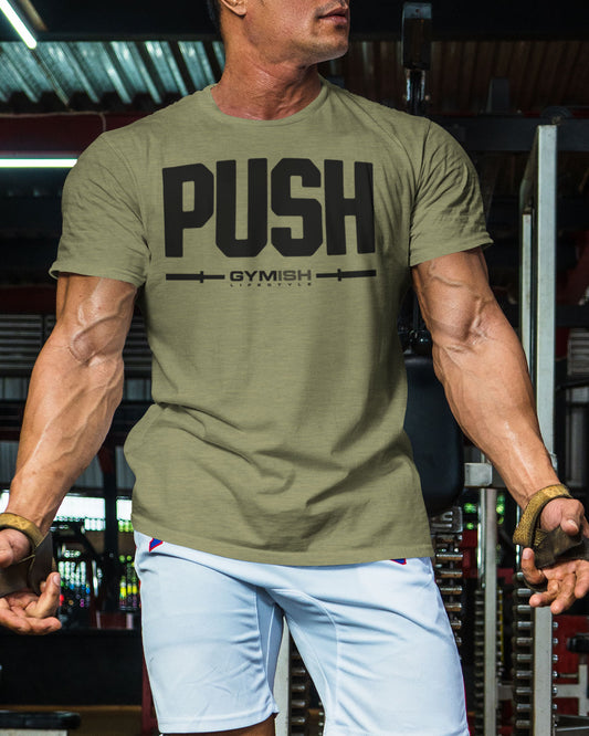 141. Push Funny Motivational Workout Gym T-Shirt for Men T-Shirt GYMISH LIFESTYLE