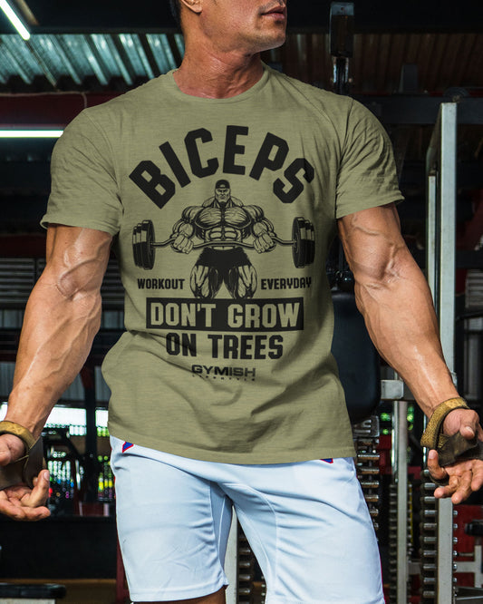 034. BICEPS Don't Grow On Trees Funny Motivational Workout Gym T-Shirt for Men