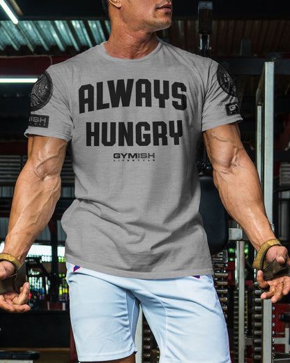 004. Always Hungry Funny Motivational Workout Gym T-Shirt for Men