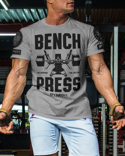 025. Bench Press Funny Motivational Workout Gym T-Shirt for Men T-Shirt GYMISH LIFESTYLE