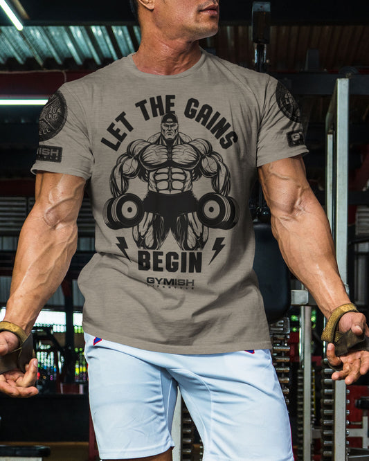 031. Let The Gains Begin Funny Motivational Workout Gym T-Shirt for Men