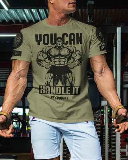 035. You Can Handle It Funny Motivational Workout Gym T-Shirt for Men T-Shirt GYMISH LIFESTYLE