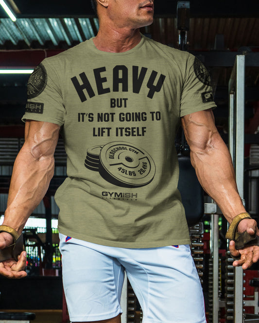 041. Heavy Lift Funny Motivational Workout Gym T-Shirt for Men