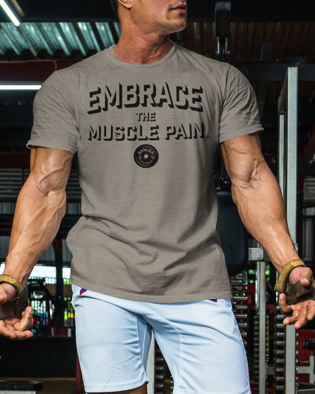 048. Embrace Muscle Pain Funny Motivational Workout Gym T-Shirt for Men