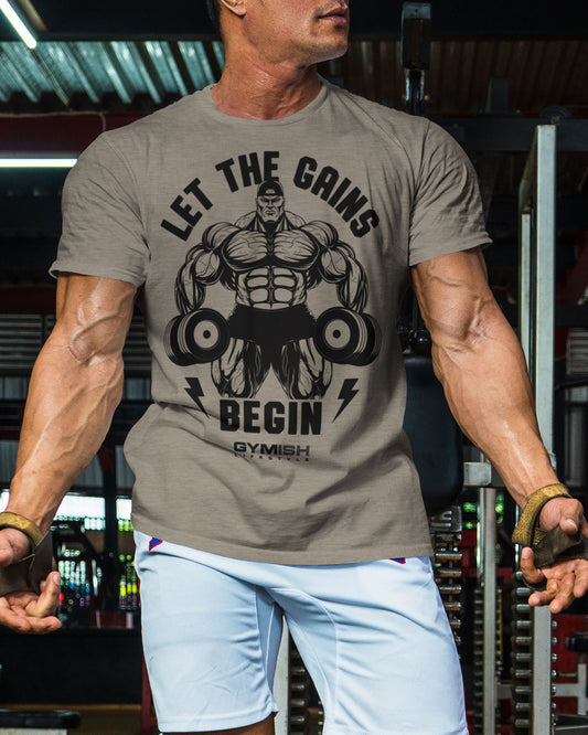 031. Let The Gains Begin Funny Motivational Workout Gym T-Shirt for Men