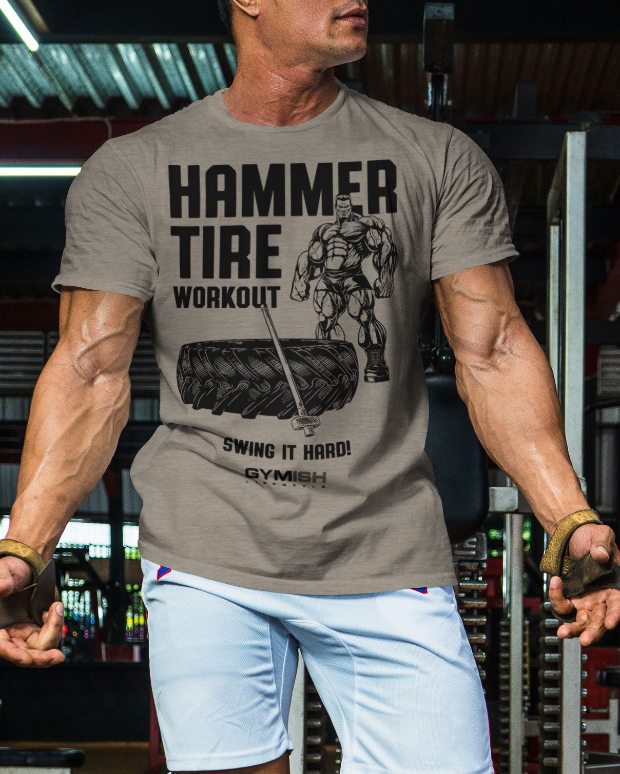 050. Hammer Tire Funny Motivational Workout Gym T-Shirt for Men T-Shirt GYMISH LIFESTYLE