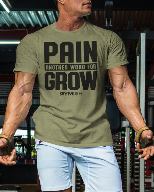 126. Pain for Grow Funny Motivational Workout Gym T-Shirt for Men T-Shirt GYMISH LIFESTYLE