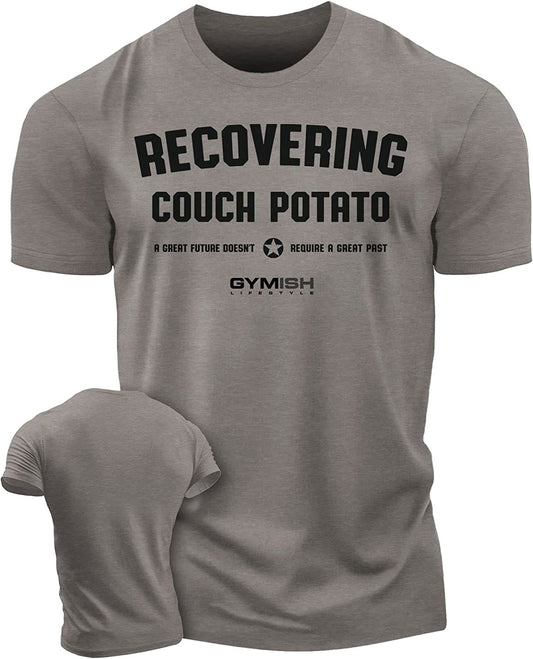 030. Recovering Couch Potato Workout T-Shirt - Gymish - - #Gym Shirts# - - #Workout T-Shirts#