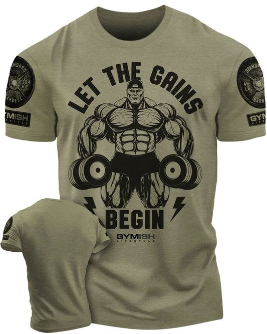 031. Let The Gains Begin Workout T-Shirt - Gymish - - #Gym Shirts# - - #Workout T-Shirts#