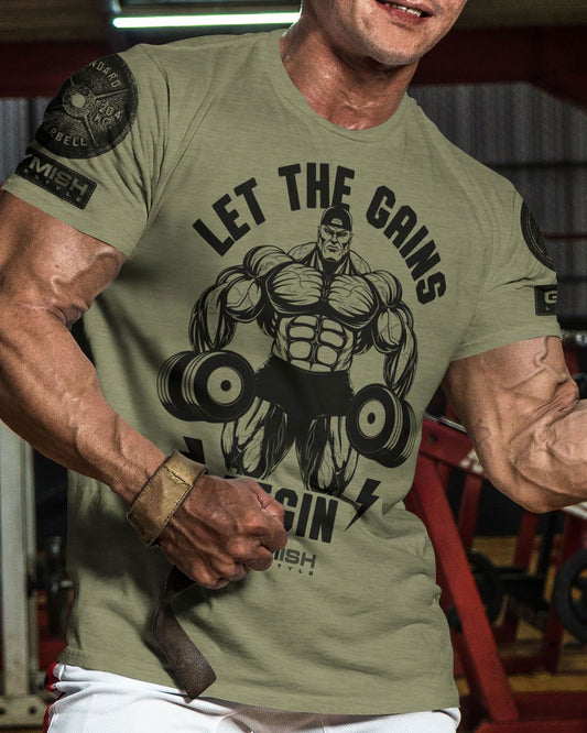 031. Let The Gains Begin Workout T-Shirt - Gymish - - #Gym Shirts# - - #Workout T-Shirts#