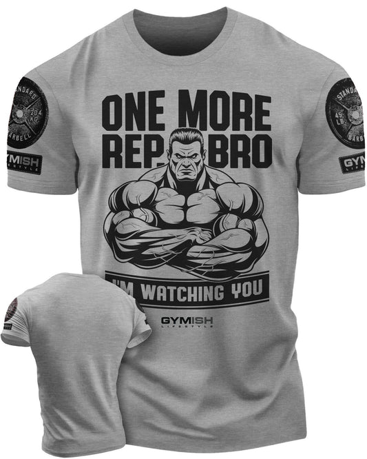 033. One More Rep, Bro! Workout T-Shirt - Gymish - - #Gym Shirts# - - #Workout T-Shirts#
