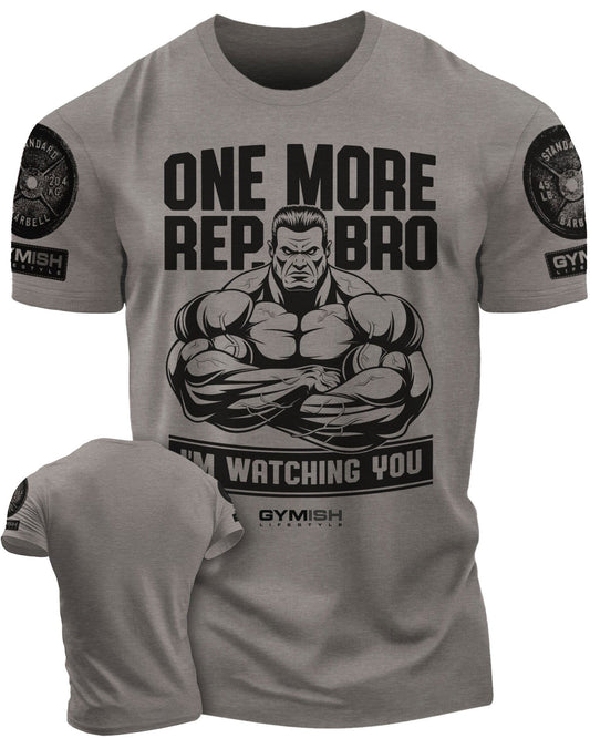033. One More Rep, Bro! Workout T-Shirt - Gymish - - #Gym Shirts# - - #Workout T-Shirts#