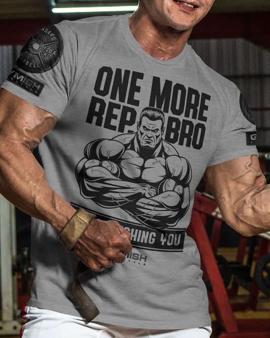 033. One More Rep, Bro! Workout T-Shirt - Gymish - - #Gym Shirts# - - #Workout T-Shirts#