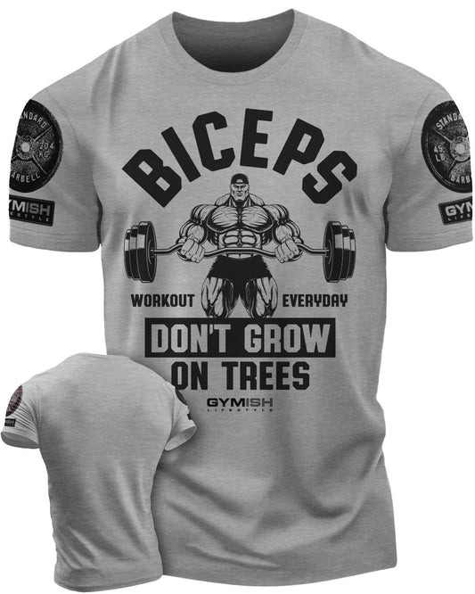 034. BICEPS Don't Grow On Trees Workout T-Shirt - Gymish - - #Gym Shirts# - - #Workout T-Shirts#