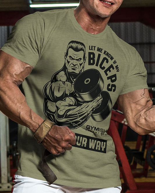 036. Biceps In Your Way Workout T-Shirt - Gymish - - #Gym Shirts# - - #Workout T-Shirts#