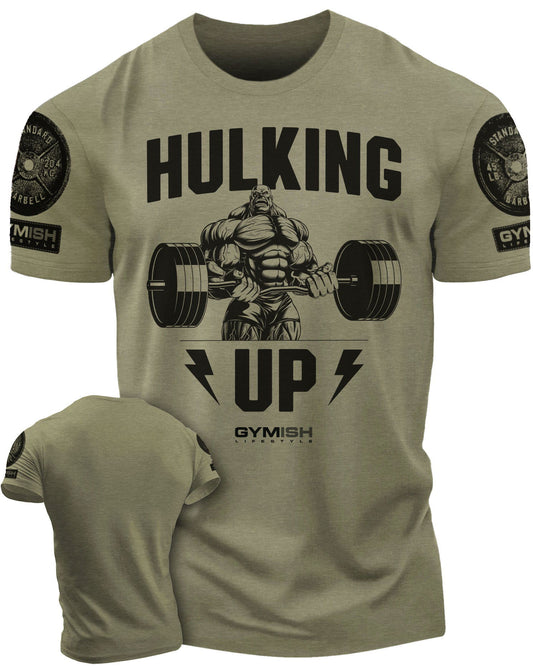 037. Hulking Up Workout T-Shirt - Gymish - - #Gym Shirts# - - #Workout T-Shirts#