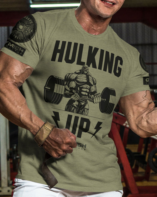 037. Hulking Up Workout T-Shirt - Gymish - - #Gym Shirts# - - #Workout T-Shirts#