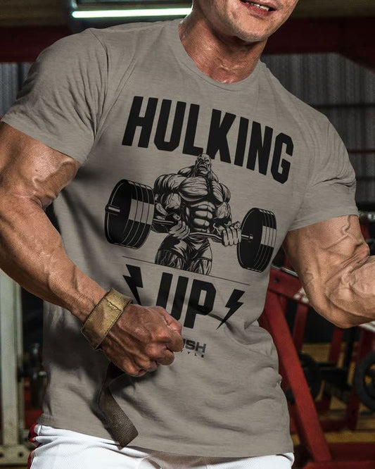 037. Hulking Up Workout T-Shirt - Gymish - - #Gym Shirts# - - #Workout T-Shirts#
