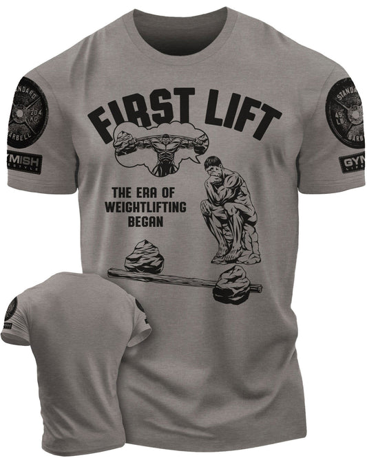 038. First Lift Workout T-Shirt - Gymish - - #Gym Shirts# - - #Workout T-Shirts#