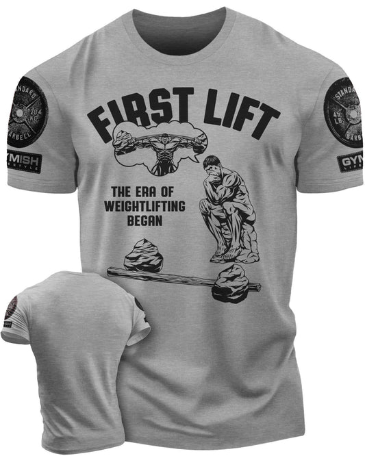 038. First Lift Workout T-Shirt - Gymish - - #Gym Shirts# - - #Workout T-Shirts#
