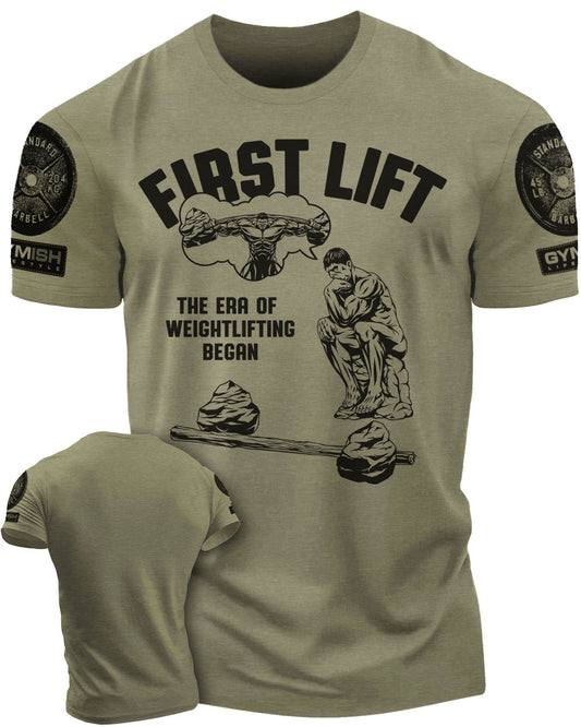 038. First Lift Workout T-Shirt - Gymish - - #Gym Shirts# - - #Workout T-Shirts#