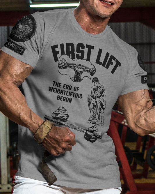 038. First Lift Workout T-Shirt - Gymish - - #Gym Shirts# - - #Workout T-Shirts#