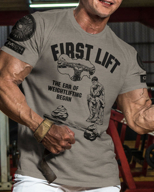 038. First Lift Workout T-Shirt - Gymish - - #Gym Shirts# - - #Workout T-Shirts#