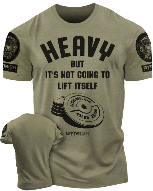 041. Heavy Lift Workout T-Shirt - Gymish - - #Gym Shirts# - - #Workout T-Shirts#