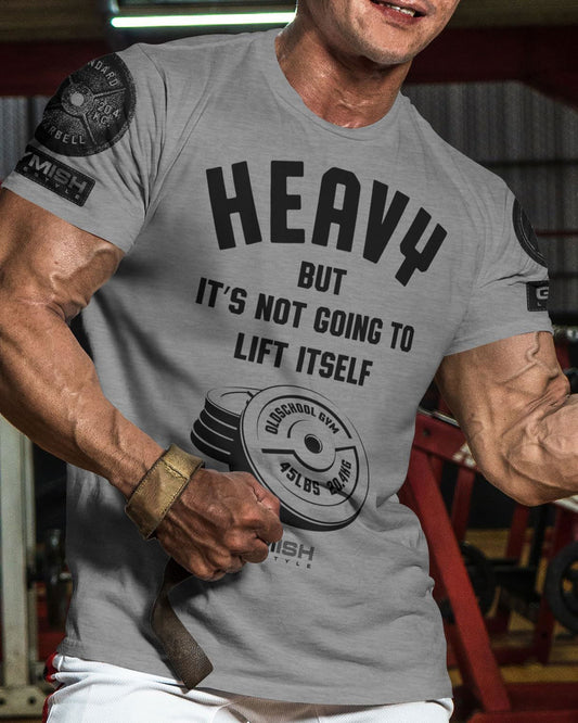 041. Heavy Lift Workout T-Shirt - Gymish - - #Gym Shirts# - - #Workout T-Shirts#