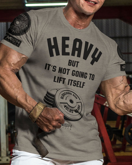 041. Heavy Lift Workout T-Shirt - Gymish - - #Gym Shirts# - - #Workout T-Shirts#
