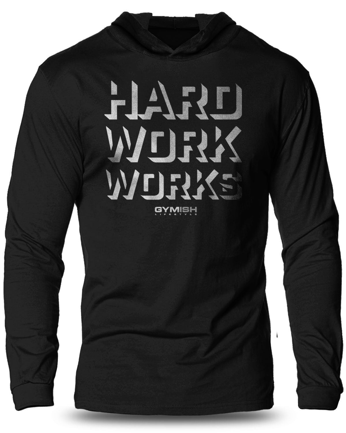 049- Hard Work Works Lightweight Long Sleeve Hooded T-shirt for Men - Gymish - - #Gym Shirts# - - #Workout T-Shirts#