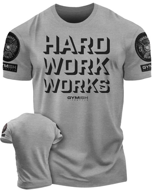 049. Hard Work Works Workout T-Shirt - Gymish - - #Gym Shirts# - - #Workout T-Shirts#