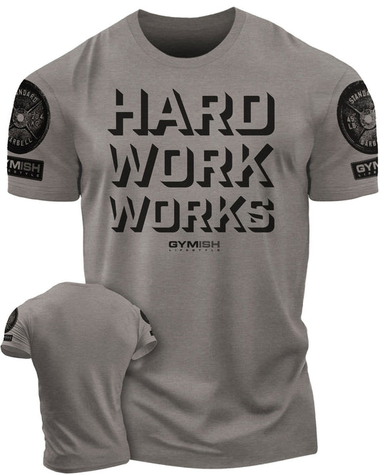 049. Hard Work Works Workout T-Shirt - Gymish - - #Gym Shirts# - - #Workout T-Shirts#