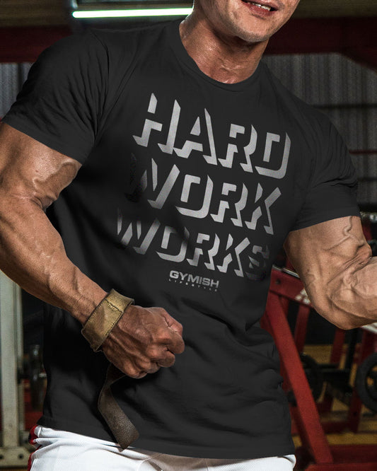 049. Hard Work Works Workout T-Shirt - Gymish - - #Gym Shirts# - - #Workout T-Shirts#