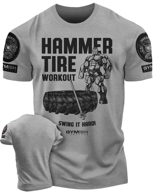 050. Hammer Tire Workout T-Shirt - Gymish - - #Gym Shirts# - - #Workout T-Shirts#