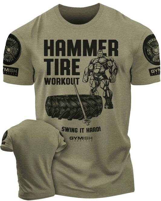 050. Hammer Tire Workout T-Shirt - Gymish - - #Gym Shirts# - - #Workout T-Shirts#