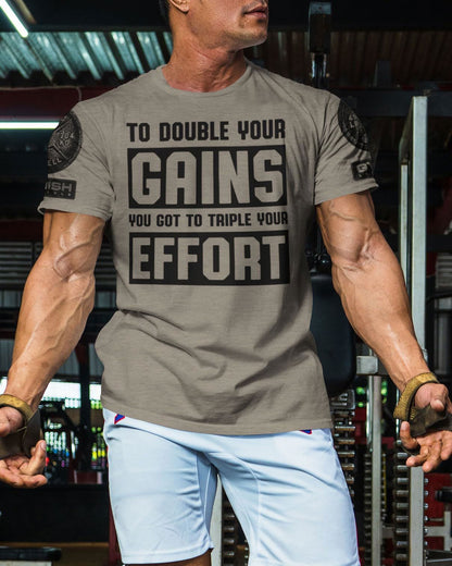 053. DOUBLE YOUR GAINS Workout T-Shirt - Gymish - - #Gym Shirts# - - #Workout T-Shirts#