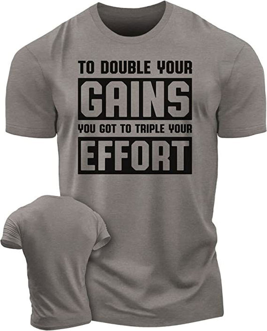 053. DOUBLE YOUR GAINS Workout T-Shirt - Gymish - - #Gym Shirts# - - #Workout T-Shirts#