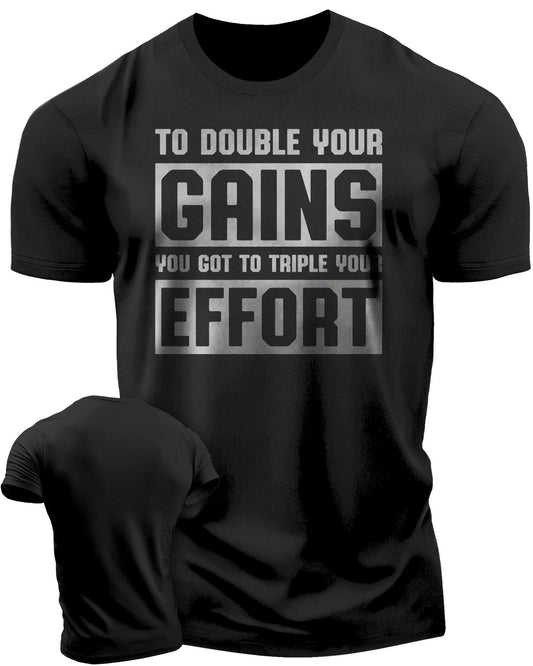 053. DOUBLE YOUR GAINS Workout T-Shirt - Gymish - - #Gym Shirts# - - #Workout T-Shirts#