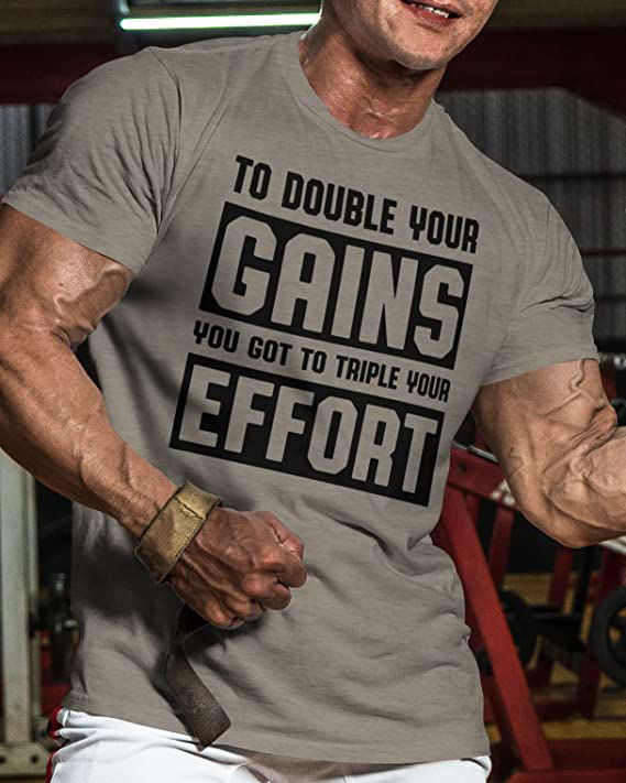 053. DOUBLE YOUR GAINS Workout T-Shirt - Gymish - - #Gym Shirts# - - #Workout T-Shirts#