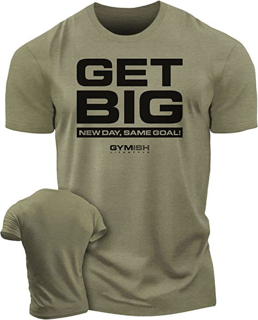 063. Get Big Workout T-Shirt - Gymish - - #Gym Shirts# - - #Workout T-Shirts#