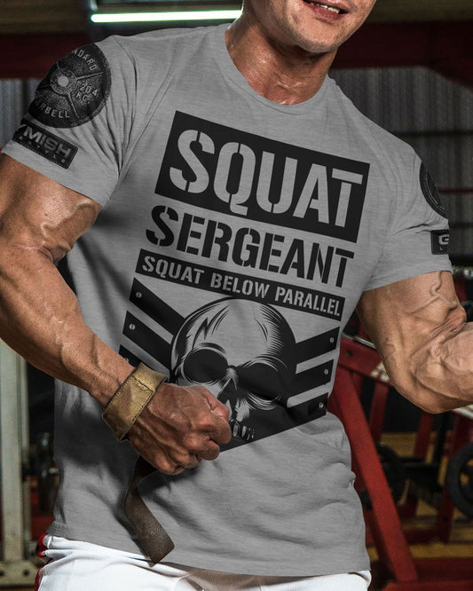 064. Squat Sergeant Workout T-Shirt - Gymish - - #Gym Shirts# - - #Workout T-Shirts#
