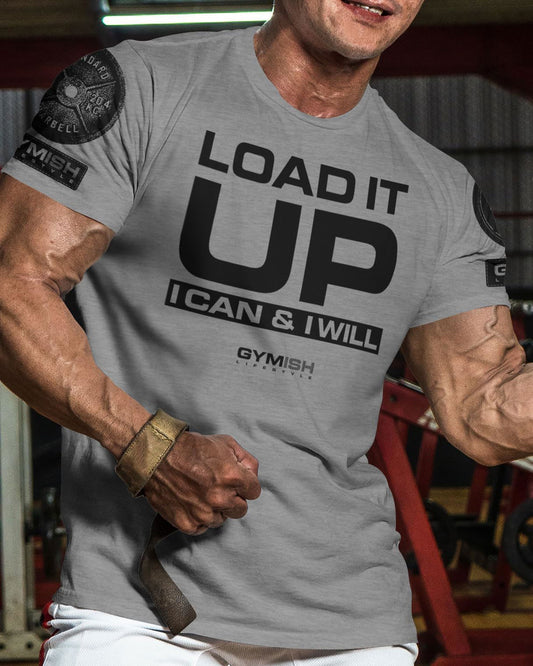 066. Load It Up Workout T-Shirt - Gymish - - #Gym Shirts# - - #Workout T-Shirts#
