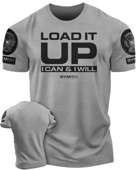 066. Load It Up Workout T-Shirt - Gymish - - #Gym Shirts# - - #Workout T-Shirts#