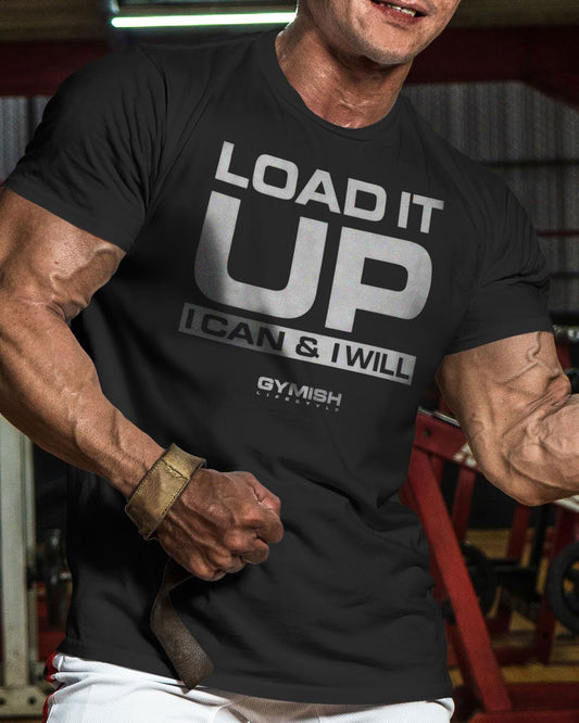 066. Load It Up Workout T-Shirt - Gymish - - #Gym Shirts# - - #Workout T-Shirts#