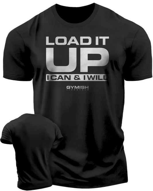 066. Load It Up Workout T-Shirt - Gymish - - #Gym Shirts# - - #Workout T-Shirts#