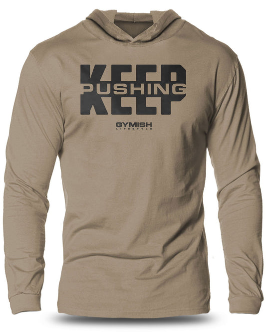 067- Keep Pushing Lightweight Long Sleeve Hooded T-shirt for Men - Gymish - - #Gym Shirts# - - #Workout T-Shirts#